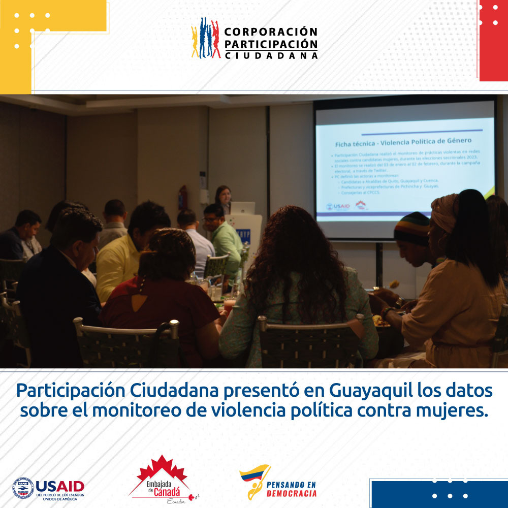Lee más sobre el artículo PC presenta en Guayaquil los datos sobre el monitoreo de violencia política contra mujeres