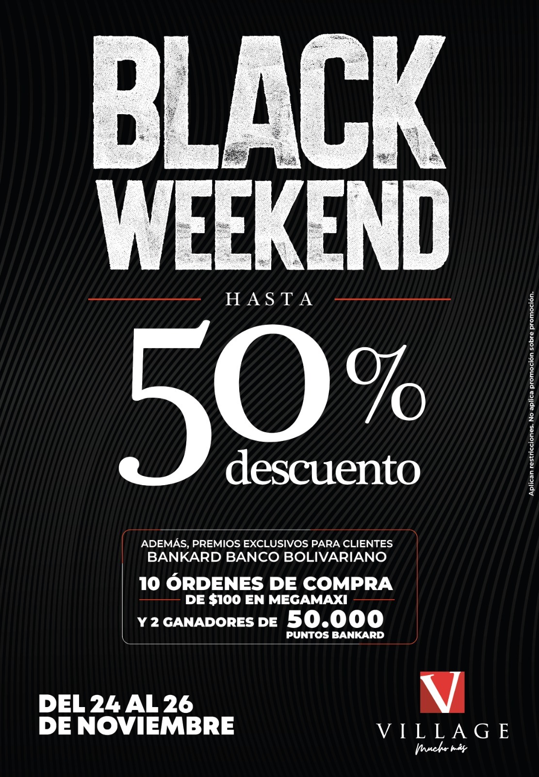 Lee más sobre el artículo DEL 24 AL 26 DE NOVIEMBRE, LLEGA EL BLACKWEEKEND A VILLAGE