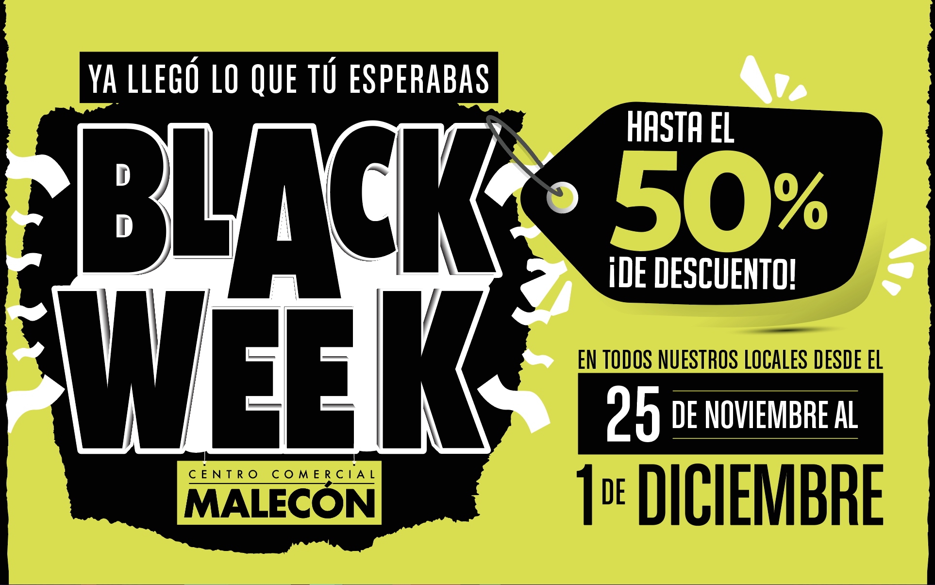 Lee más sobre el artículo PRÓXIMAMENTE LLEGA EL BLACK WEEK AL CENTRO COMERCIAL MALECÓN