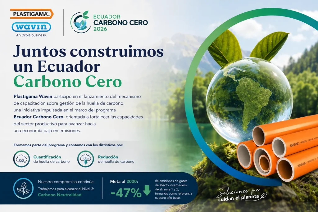 Plastigama Wavin reafirma su compromiso con la descarbonización a través del programa Ecuador Carbono Cero